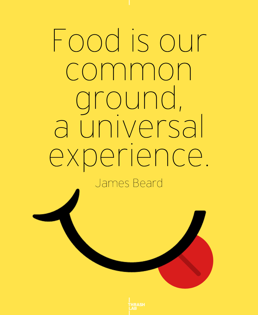 Food is a Universal Experience