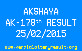 AKSHAYA AK 178 Lottery Result 25-2-2015
