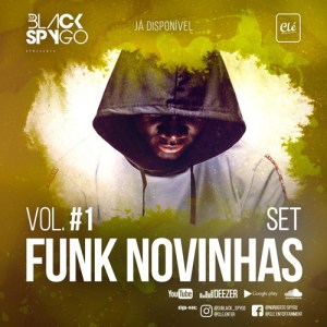 (Afro Funk, Mix) Dj Black Spygo - Funk Novinhas Vol.1 (2018) 