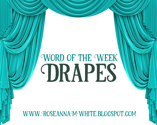 Writing Roseanna Word Of The Week Drapes