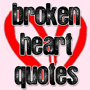 Broken heart Quotes | Best Quotes And Poetry