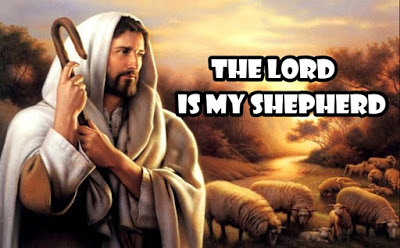 The Lord is My shepherd