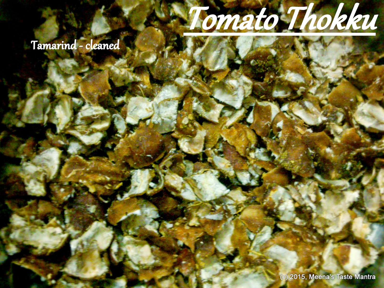 Tomato Thokku - Tamarind cleaned