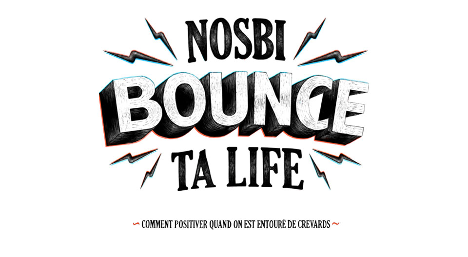 NOSBI BOUNCE TA LIFE