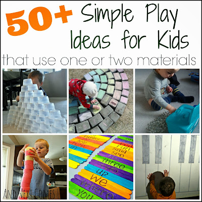 50+ simple play ideas for kids that use one or two materials from And Next Comes L