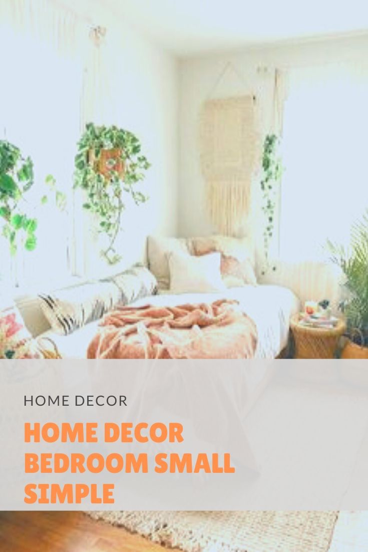 Home Decor Bedroom Small Simple