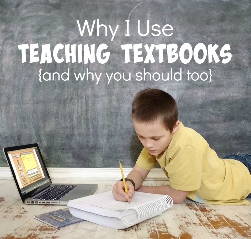 Why I Use Teaching Textbooks {and why you should too}