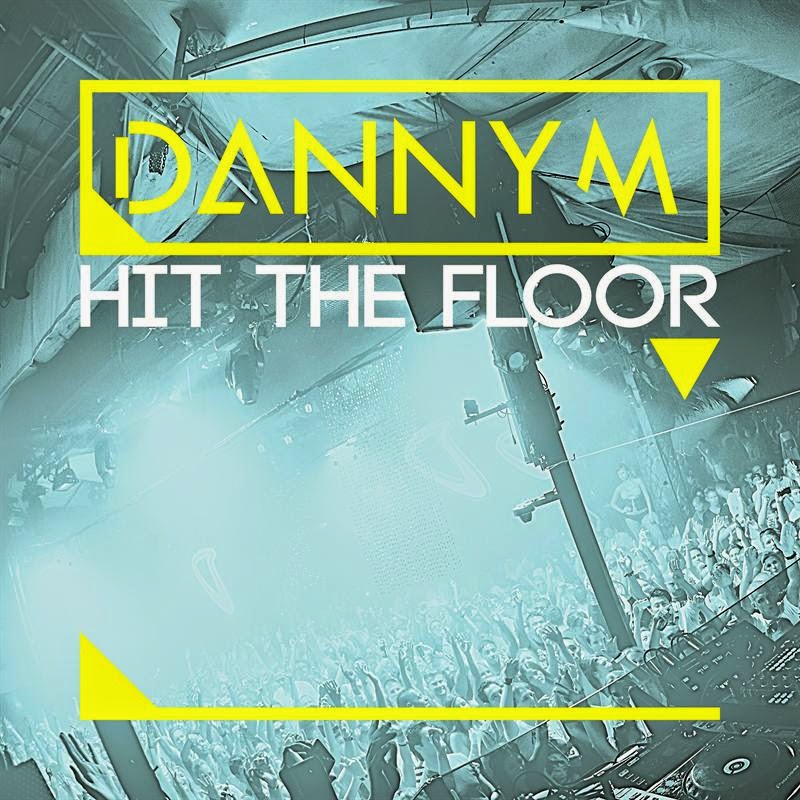 DannyM - Hit The Floor (Exteded Mix)