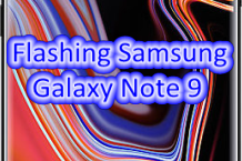 Cara Flash Samsung Galaxy Note 9 SM-N960F Dengan Mudah