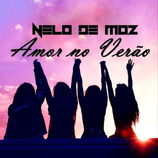 Nelo De MoZ - Amor no Verão (Single)