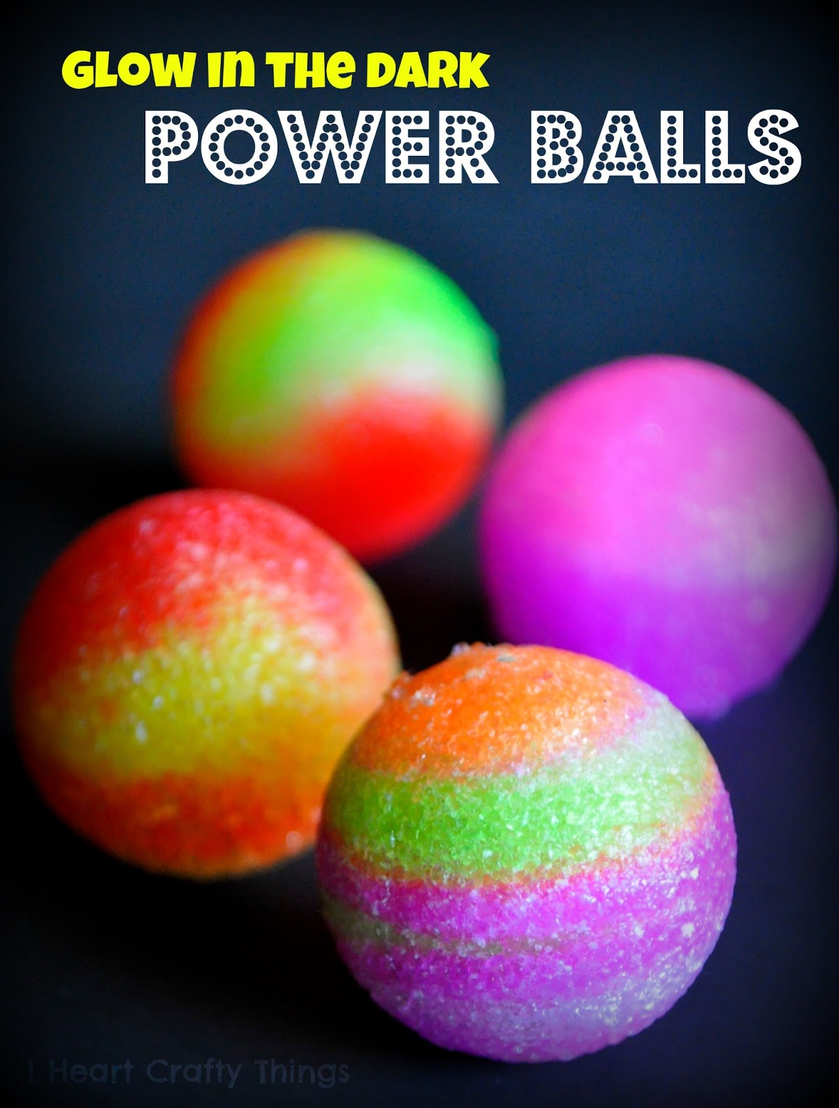 Glow In The Dark Power Balls (Giveaway) I Heart Crafty Things