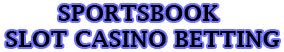 SportsBook SlotCasino Betting
