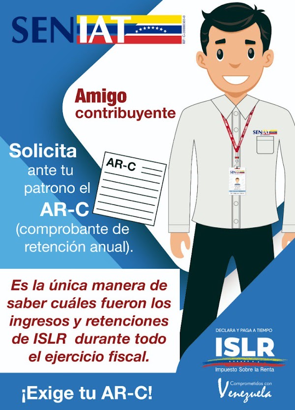 Amigo contribuyente solicita ante tu patrono el AR-C (comprobante de retención anual) Amigo contribuyente solicita ante tu patrono el AR-C (comprobante de retención anual)
