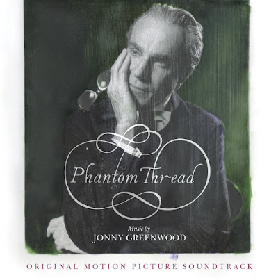 Phantom Thread Soundtrack Johnny Greenwood