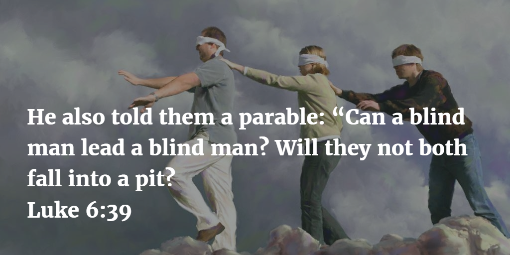Prayer Pointers: Luke 6:39 - Refusing to Follow the Blind