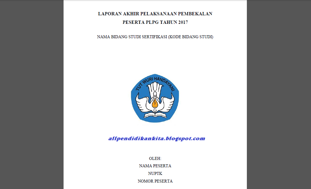 Contoh Laporan Akhir Pembekalan Plpg 2017 Pendidikan Kita
