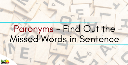 Paronyms - Find Out the Missed Words in Sentence