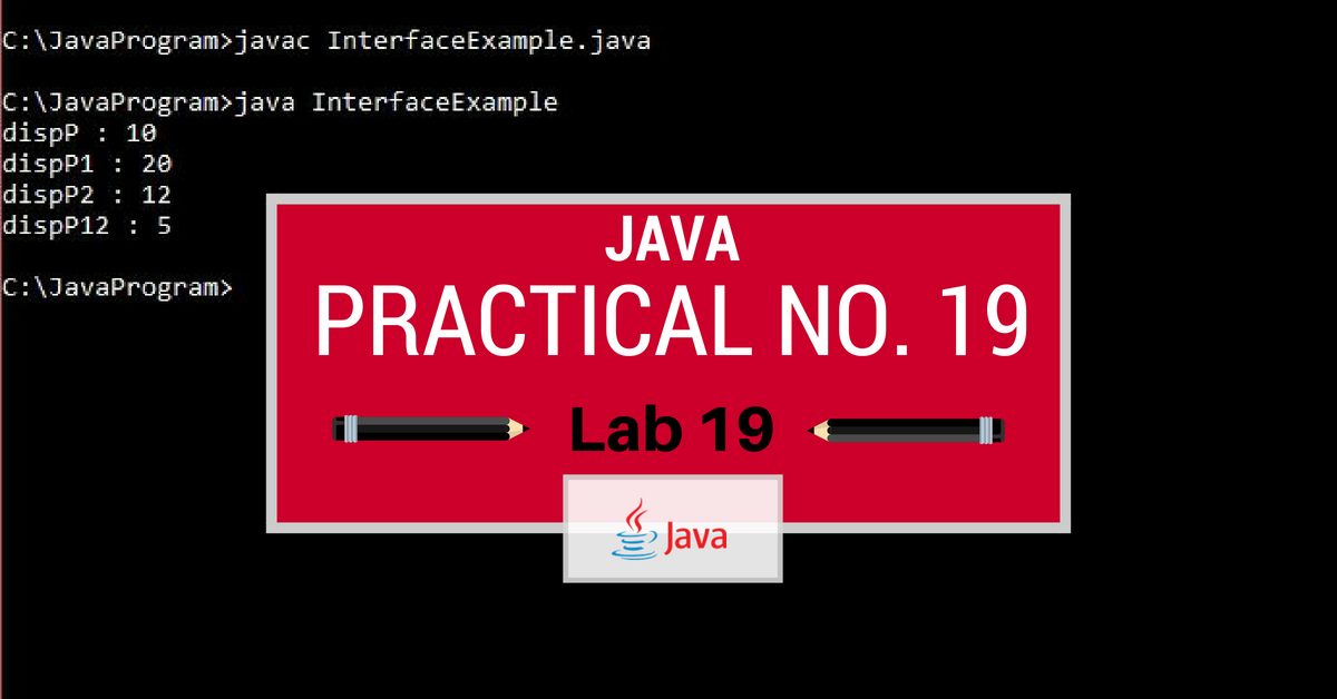 Java19 Write a program that illustrates interface inheritance. Interface P12 inherits from