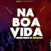 Gigga Beatz Feat. Coca Boy - Na Boa Vida
