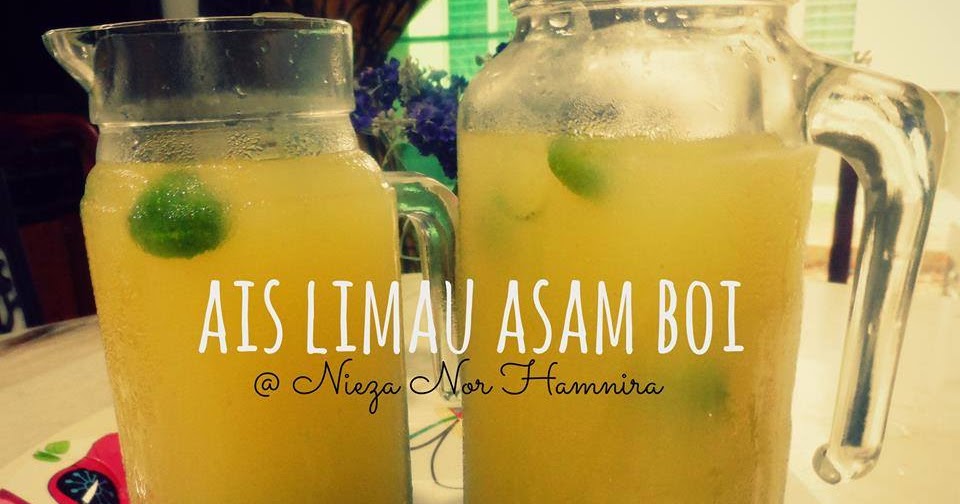 Resepi Ais Limau Asam Boi Menu Untuk Ramadhan