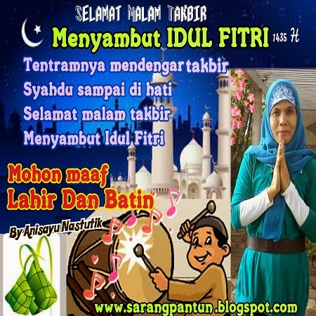 PANTUN CINTA: Pantun Menyambut Hari Raya Idul Fitri 1435 H / 2014 Maaf