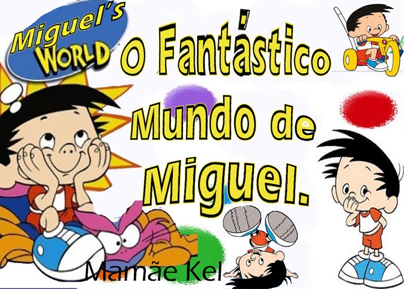 O Fantástico Mundo de Miguel.
