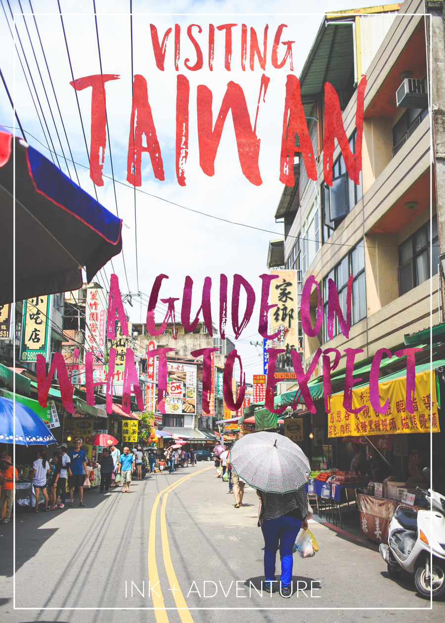 ink + adventure visiting Taiwan a guide on what to expect