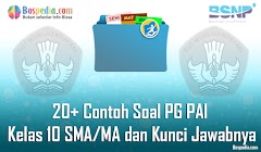 Lengkap - 20+ Contoh Soal PG PAI Kelas 10 SMA/MA dan Kunci Jawabnya Terbaru Lengkap - 20+ Contoh Soal PG PAI Kelas 10 SMA/MA dan Kunci Jawabnya Terbaru