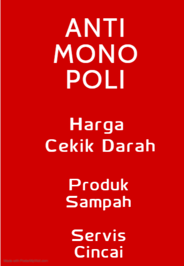 HAPUSKAN MONOPOLI /  NO MONOPOLIES