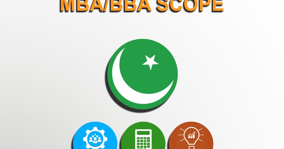 Bba Mba Scope bba mba scope in pakistan the easy marketing a2z Bba Mba Scope bba mba scope in pakistan the easy marketing a2z