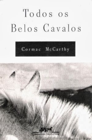 Resenha | Todos os Belos Cavalos de Cormac McCarthy