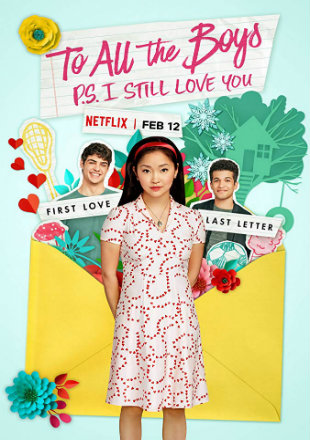 To All the Boys: P.S. I Still Love You 2020 HDRip 720p Dual Audio In Hindi English