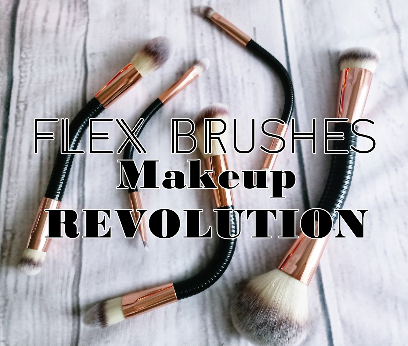 Makeup Revolution #FLEX BRUSHES