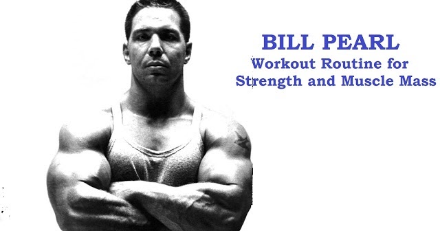 Muscle Palace Bill Pearl Workout for Mass
