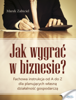 Jak wygrać w biznesie?