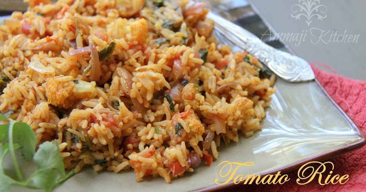 Tomato Rice Indian Food Recipes Ammaji Kitchen