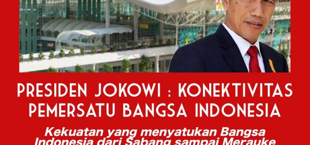 Presiden Jokowi Sebut Konektivitas Pemersatu Bangsa Indonesia