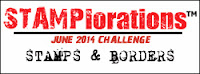 http://stamplorations.blogspot.de/2014/06/june-challenge-stamps-borders.html