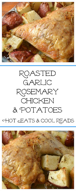 Pure meat and potatoes comfort food and so easy to prepare! It doesn't get much better than this! Roasted Garlic Rosemary Chicken and Potatoes Recipe from Hot Eats and Cool Reads