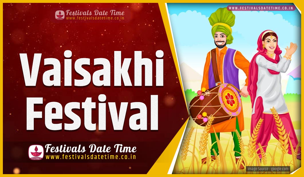 2022 Vaisakhi Date and Time, 2022 Vaisakhi Festival Schedule and