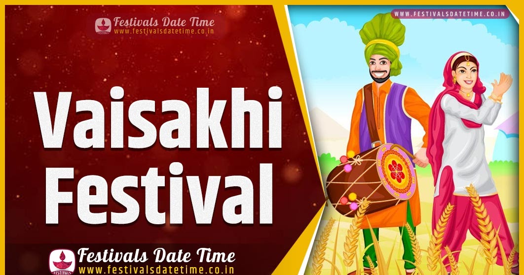 2023 Vaisakhi Date and Time, 2023 Vaisakhi Festival Schedule and