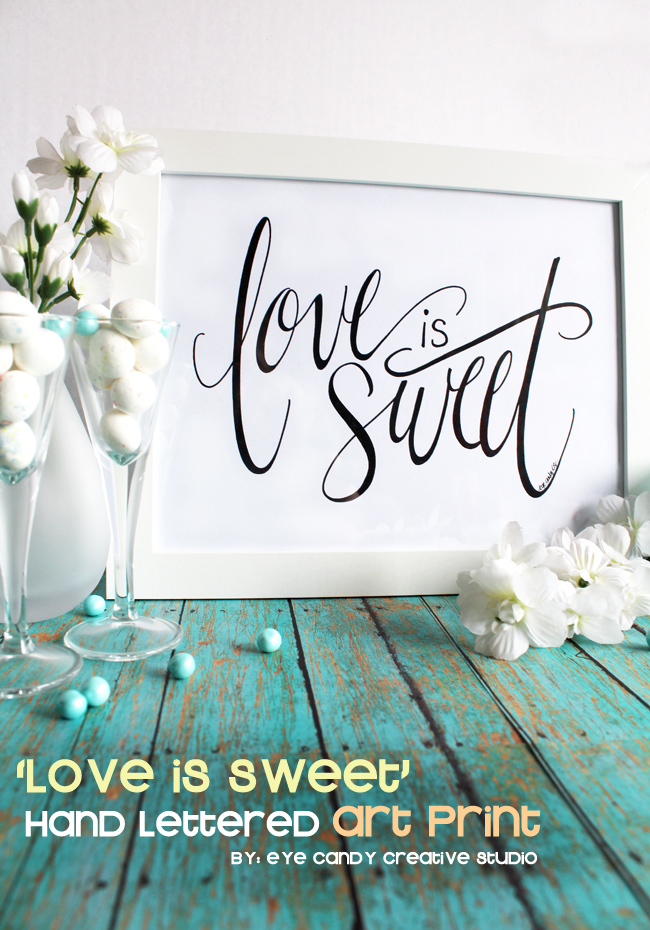 hand lettered art print, love is sweet, wedding, baby shower, framed art