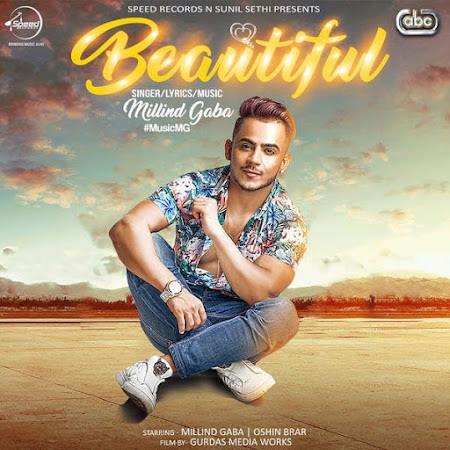 Beautiful - Millind Gaba (2017) Beautiful - Millind Gaba (2017)