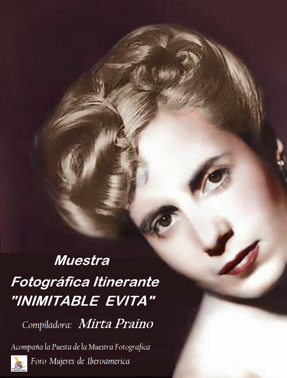 *****MUESTRA  FOTOGRAFICA  ITINERANTE*****     " INIMITABLE  EVITA "