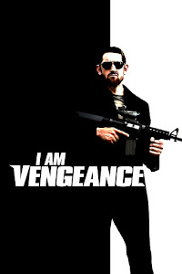 I Am Vengeance Poster