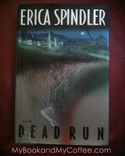 The Book Reviewer is IN: Dead Run by Erica Spindler 