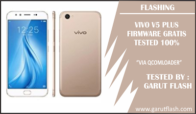 Firmware dan Cara Flash Vivo V5 Plus Tested Gratis