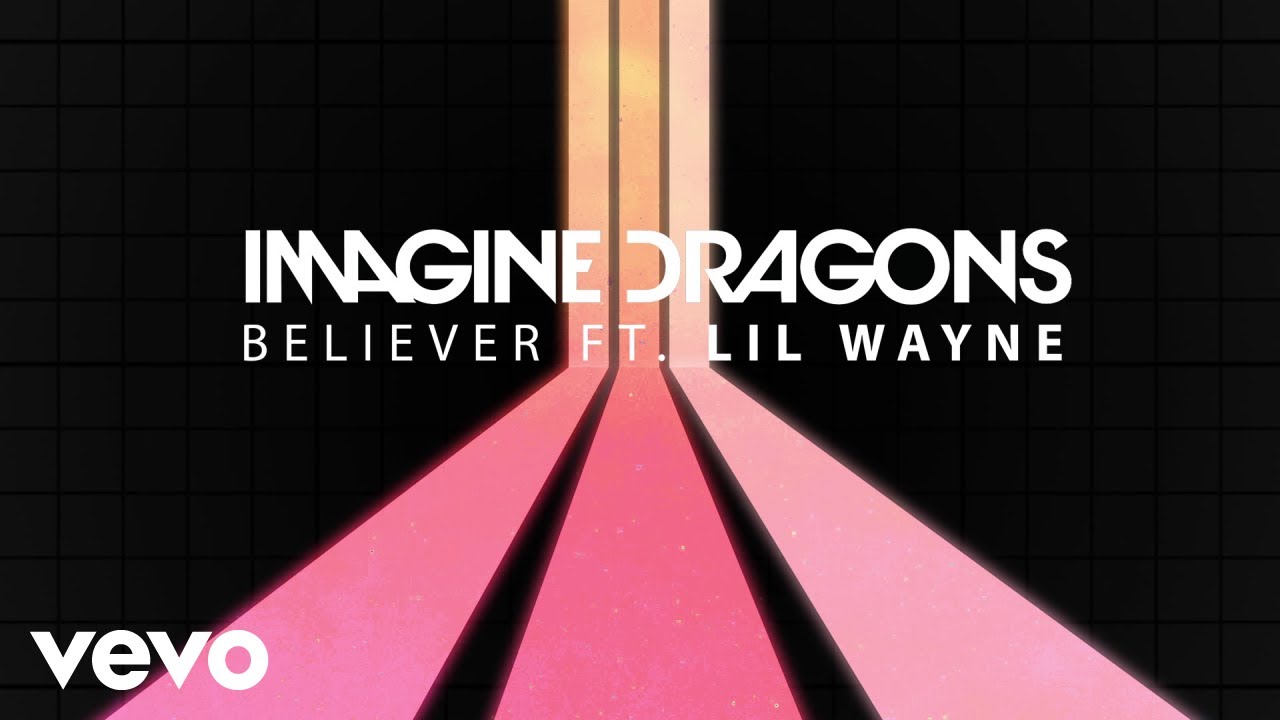 Lirik Imagine Dragons Believer Ft Lil Wayne Terjemahan Ramasinopsis