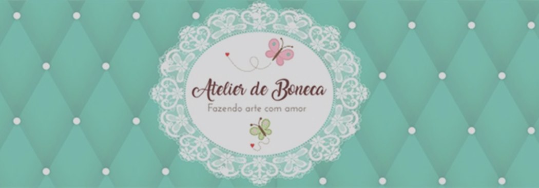 Atelier de Boneca by Danielle Oliveira