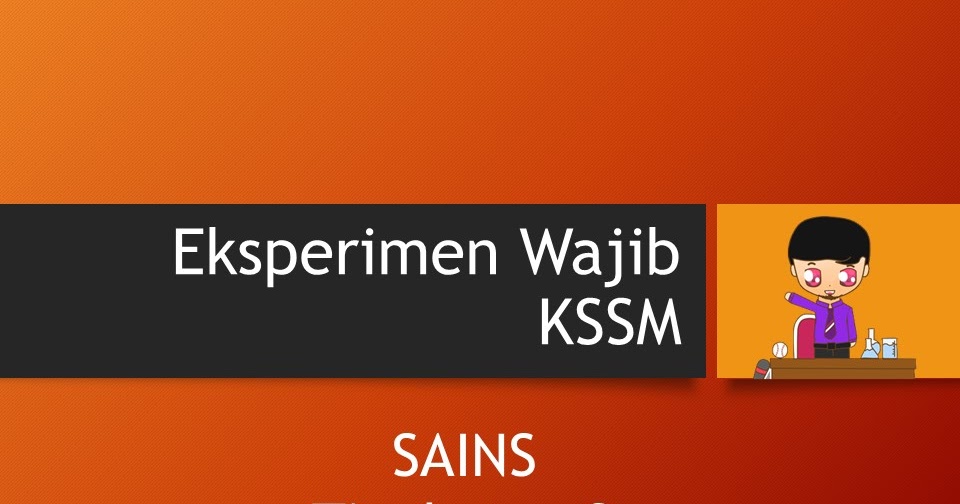 5 Eksperimen Wajib Sains Tingkatan 2 [VIDEO]